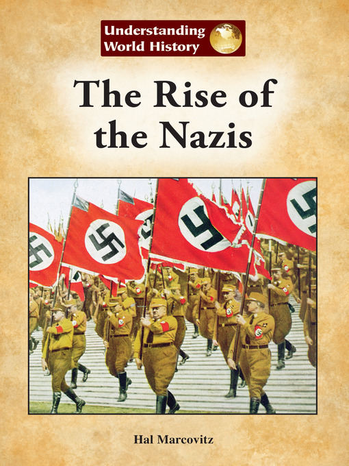 Title details for The Rise of the Nazis by Hal Marcovitz - Available
